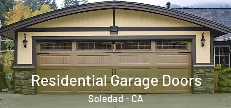  Residential Garage Doors Soledad - CA